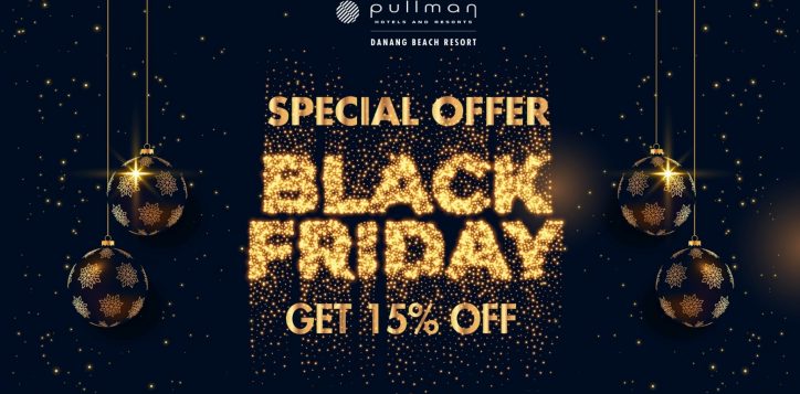 black-friday-festive-season-pullman-danang-2